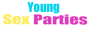 Young Sex Parties